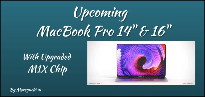 Upcoming MacBook 14″ and 16″ with upgraded M1X chips