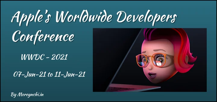 Apple’s Worldwide Developers Conference (WWDC) – 7th June 2021