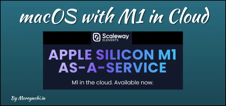 Experience M1 Macs in Cloud with Scaleway