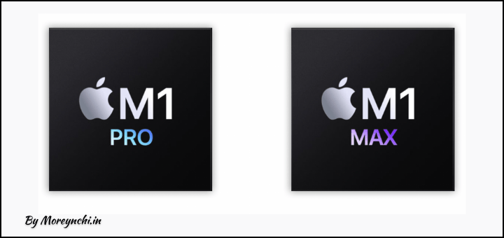 Future is Here : Apple M1 Pro and M1 Max