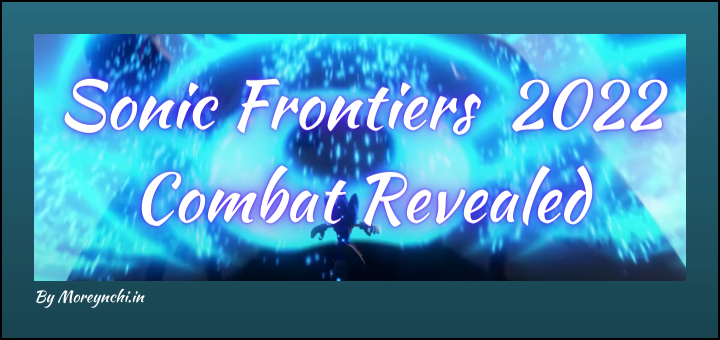 Sonic Frontiers: Combat Gameplay