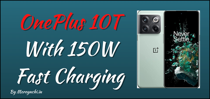 OnePlus 10T With 150W Fast Charging Launched