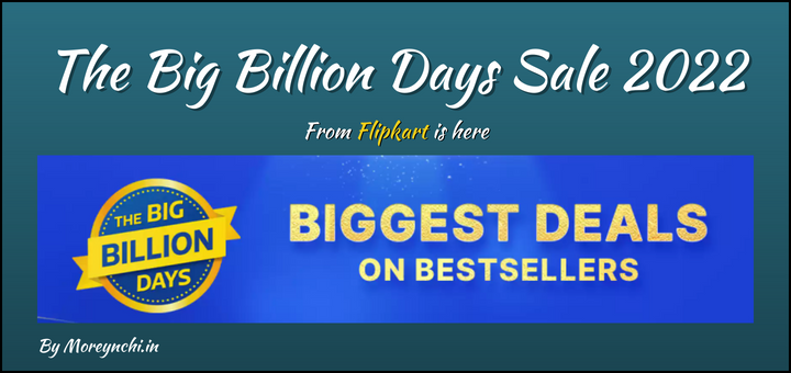 Flipkart : The Big Billion Days Sale 2022
