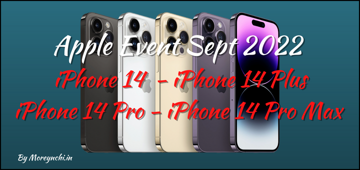 iPhone 14, iPhone 14 Plus, iPhone 14 Pro and iPhone 14 Pro Max : Apple Event September 2022