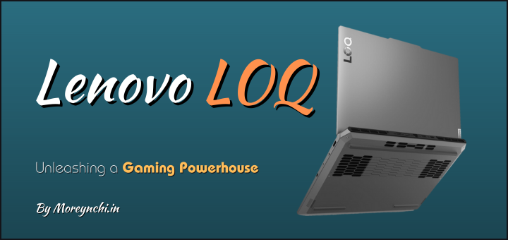Lenovo LOQ Gaming Laptop