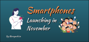 Top 4 Smartphones Launching in November: Affordable 5G and Flagship Features Awaits